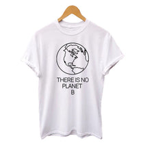Earth Day Slogan There Is No Planet B T shirt Women's Summer Cotton Tops Women Black White T Shirt